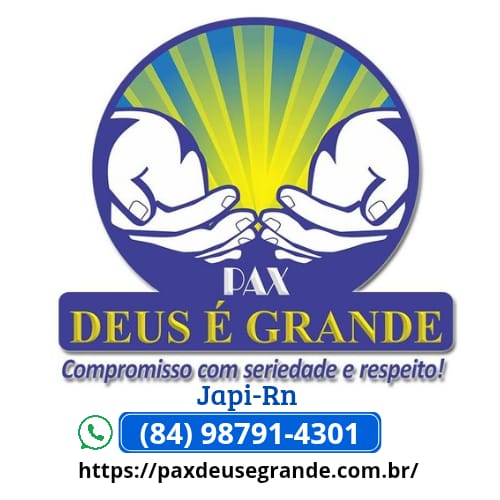PAX DEUS É GRANDE